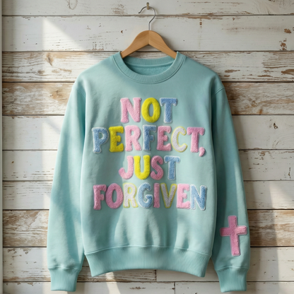 Not Perfect, Just Forgiven Aqua Crewneck