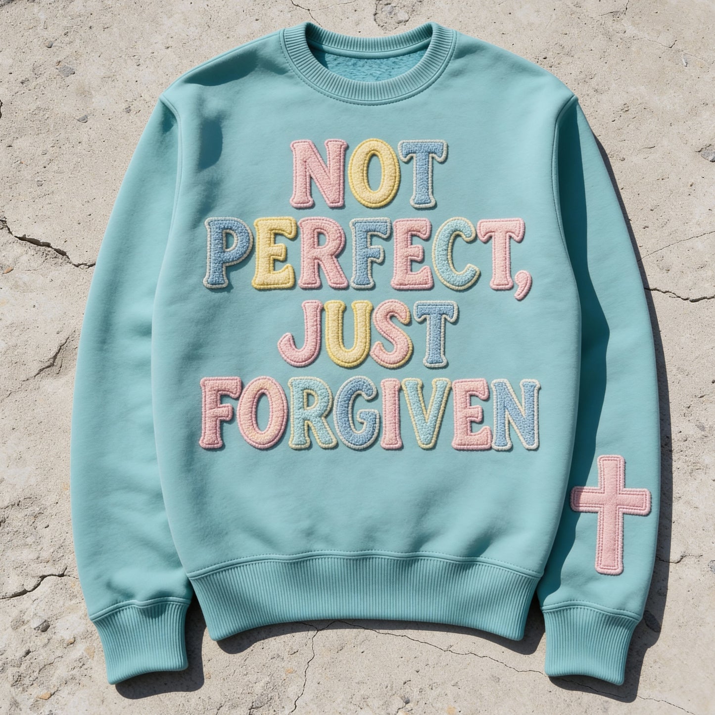 Not Perfect, Just Forgiven Aqua Crewneck Sweatshirt