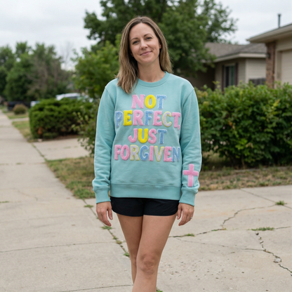 Not Perfect, Just Forgiven Aqua Crewneck